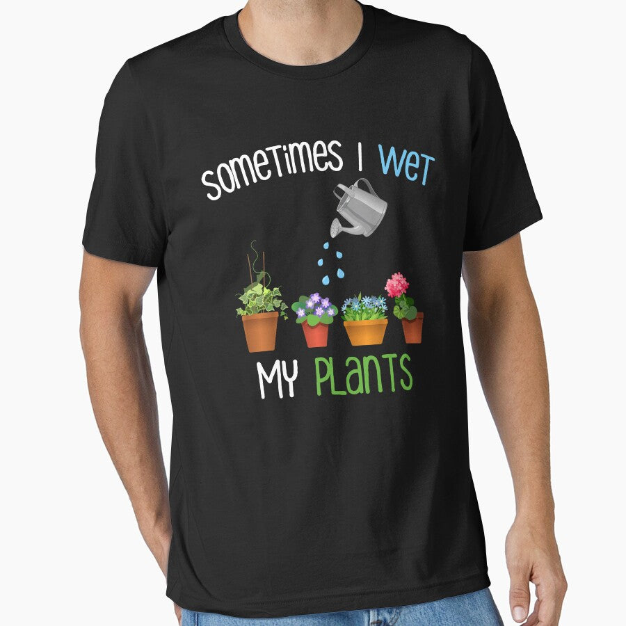 Sometimes I Wet My Plants Funny Gardening Design by Cat Lady Designs