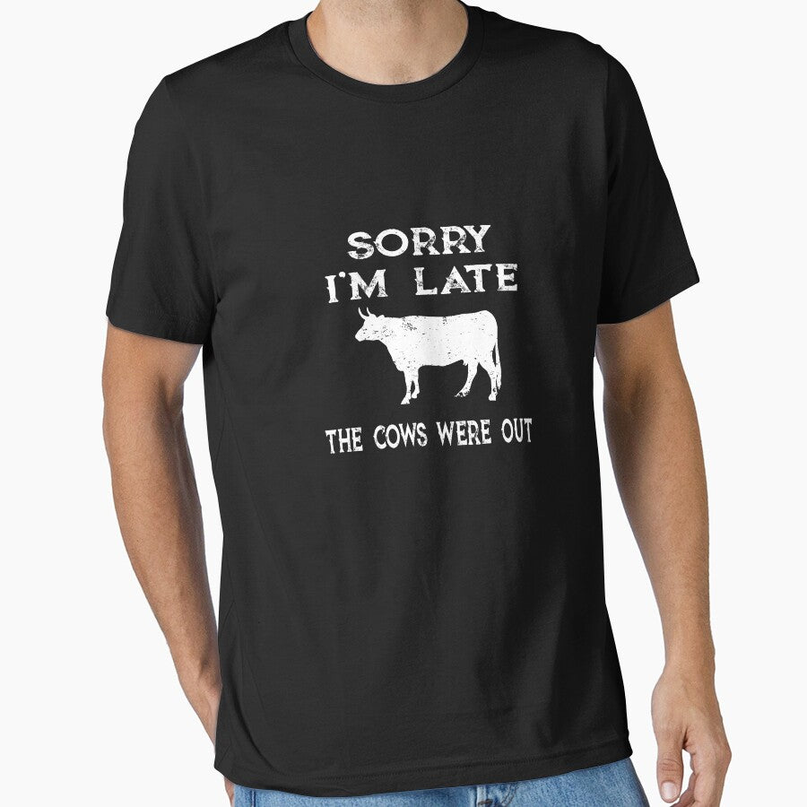 Farmer Cattle Cows Tshirts - Funny cow Tshirt Sorry I'M Late The Cows Were Out Gift Idea tshirt and mugs cows tshirts by sols