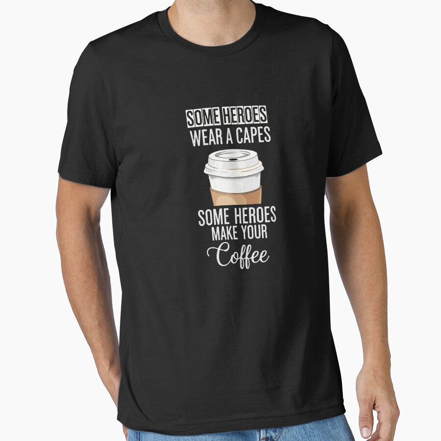 Some Heroes Wear A Capes Some Heroes Make Your Coffee Barista Coffee Lover Appreciation by SofiBlair