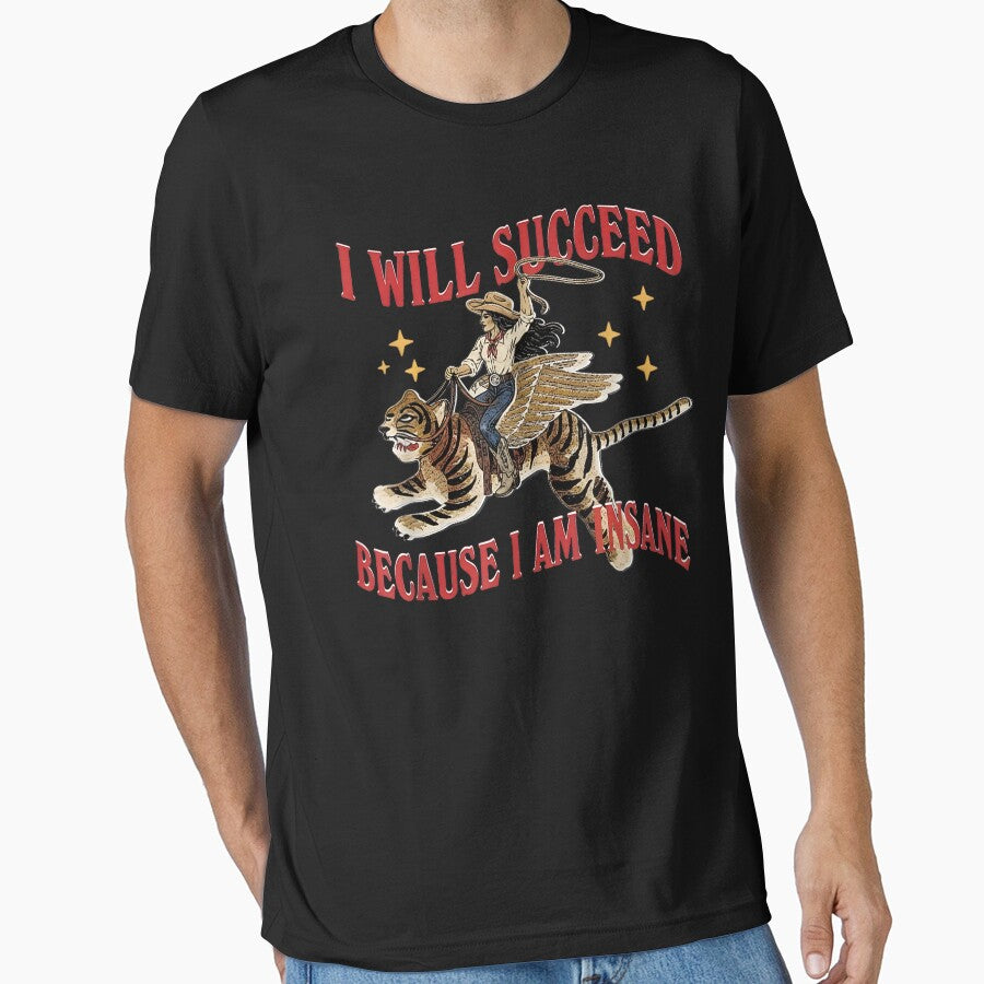 I Will Succeed Because I Am Insane Western Cowgirl Riding Tiger by ViniBall