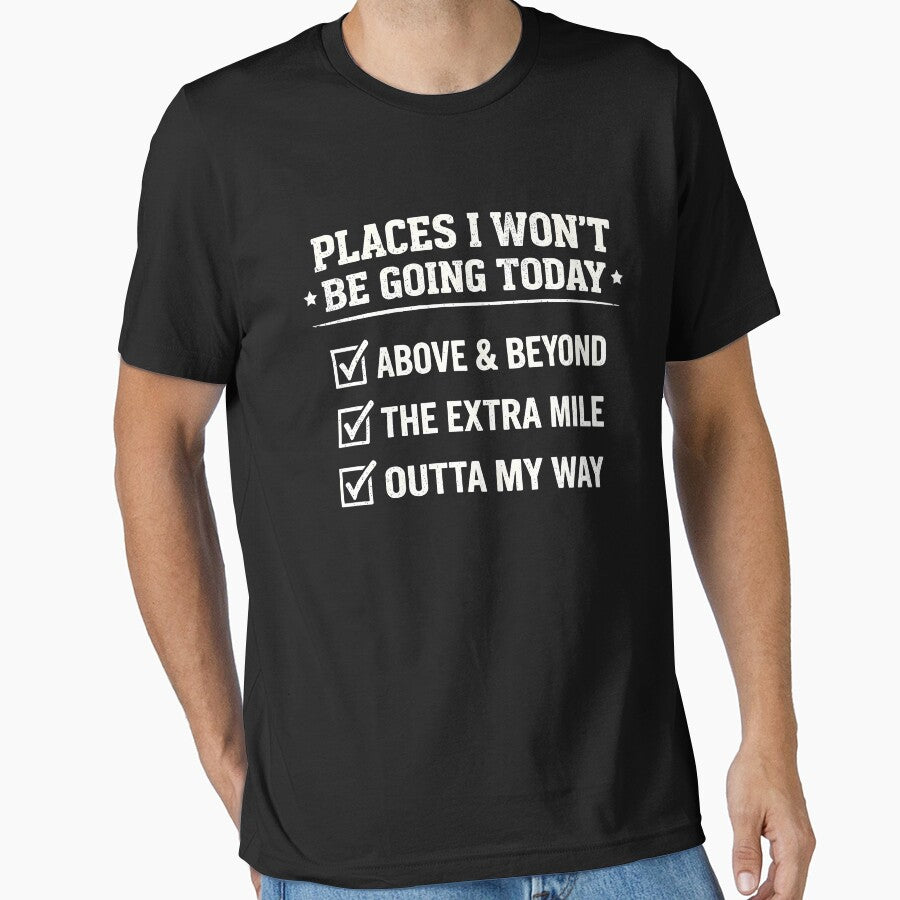 Places I Won't Be Going Today Above & Beyond by JODYSMORGAN