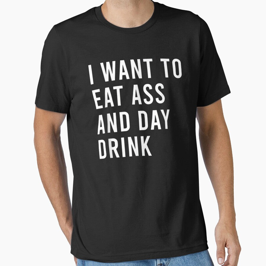 I Want To Eat As And Day Drink by SPOPOO ★ ★ ★ ★ ★
