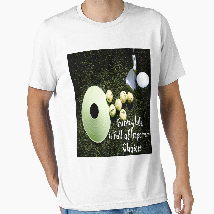 Funny Life is Full of Important Choices Golf Gifts for Golfers Essential-t-shirt by Shop us