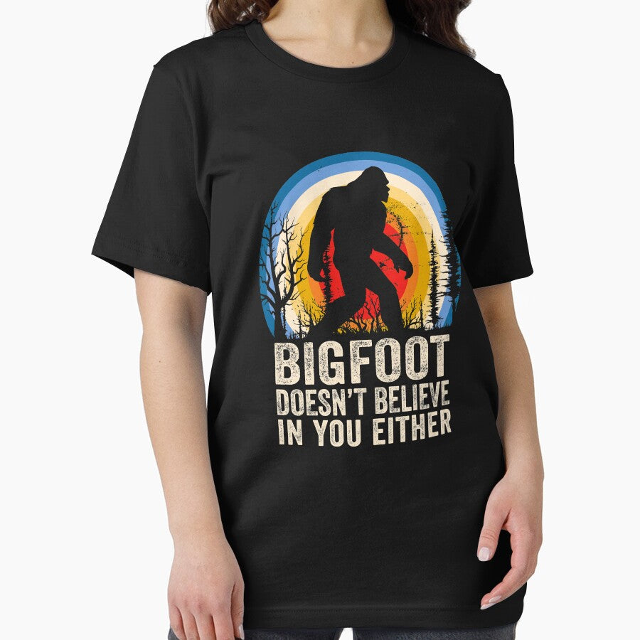 Bigfoot Doesnt Believe in You Either Bigfoot Lover Bigfoot Believer by doggopupper
