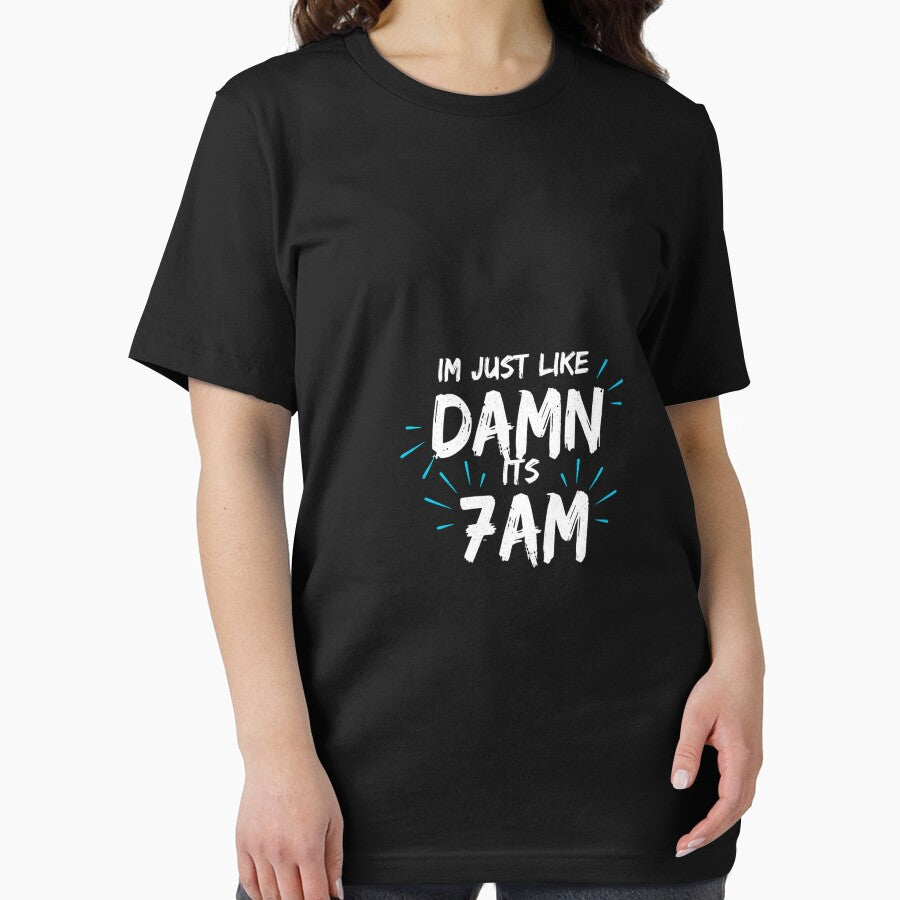 DAMN ITS 7AM Morning Vibes Grunge Tee by Merchifyme2000