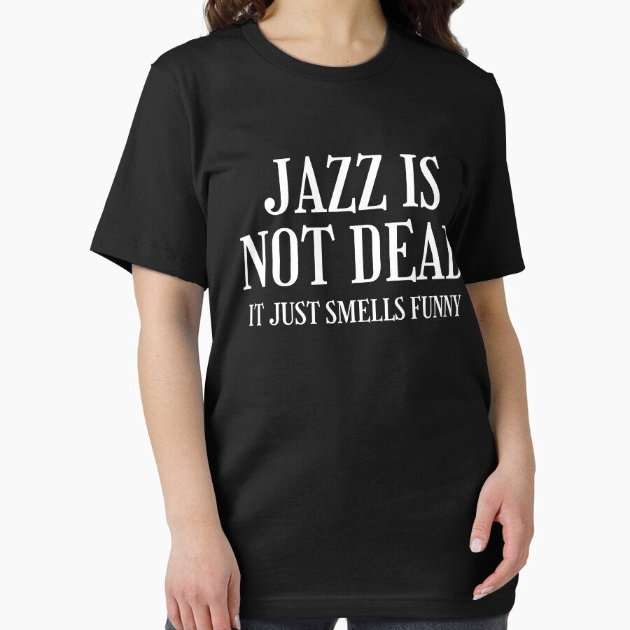 Jazz Is Not Dead, Funny Music Quote. by PrettyAmazing