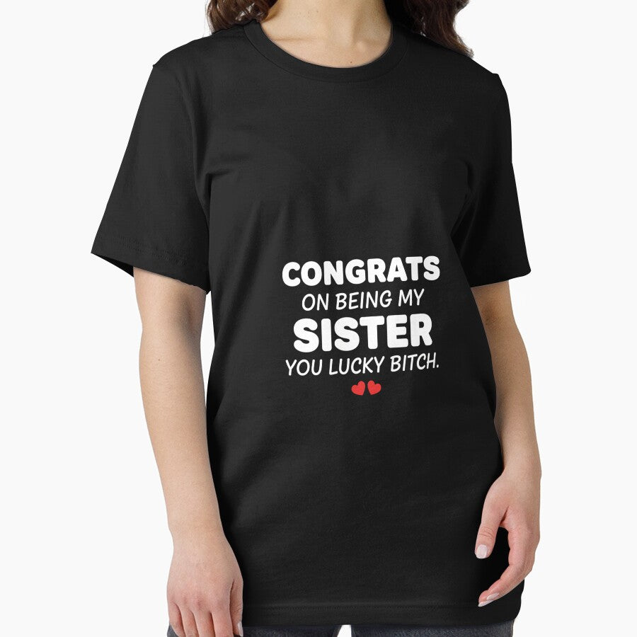 Lucky Sister Humorous Gift - Funny Sibling T-Shirt by Merchifyme2000