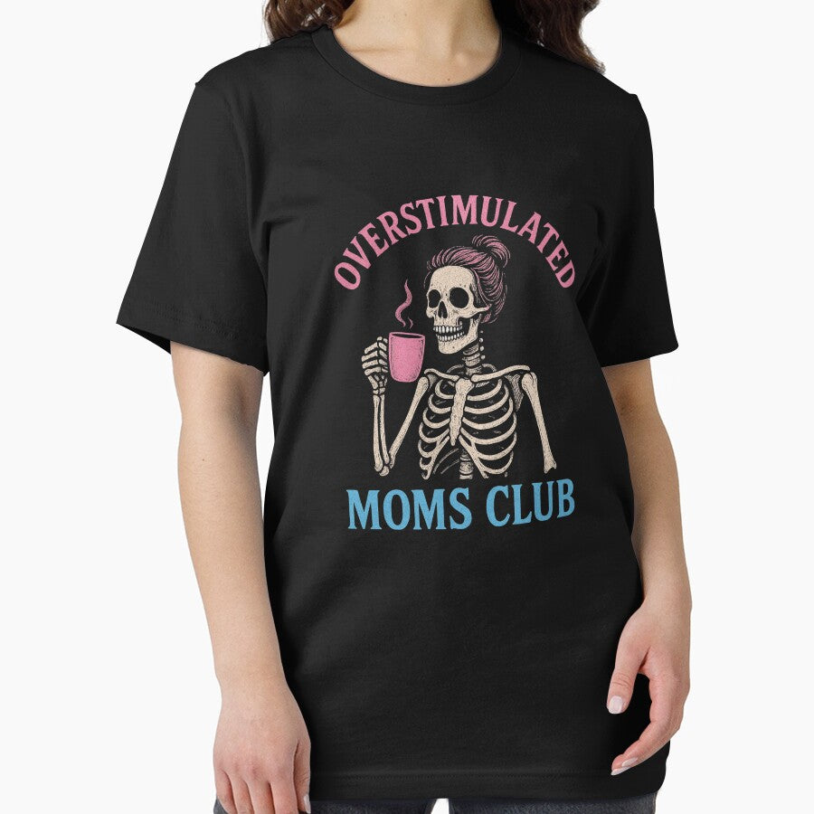 Overstimulated Moms Club Skeleton by 9morethan9®