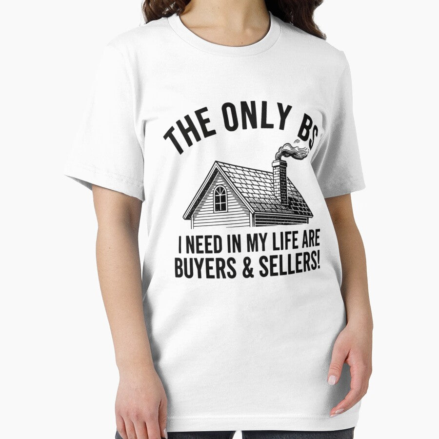 the only bs i need - funny real estate agent by JazibaArif