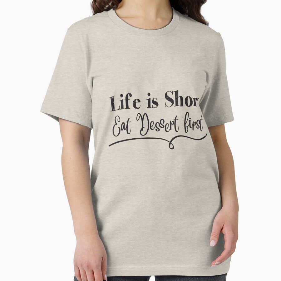 Life is Short Eat Dessert First by NewLeeRich
