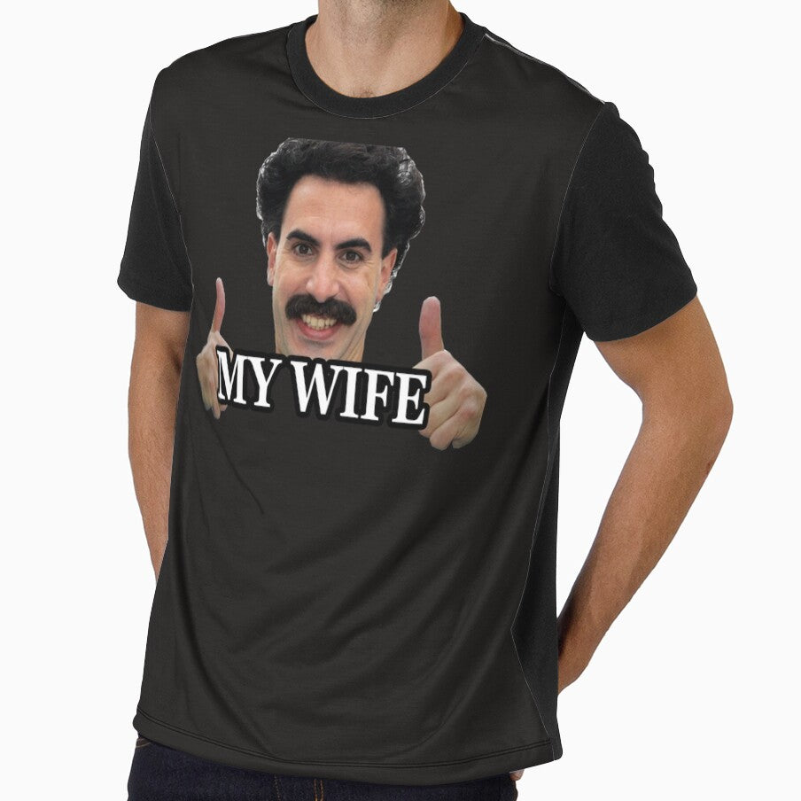 Borat my wife by JulieCampbella