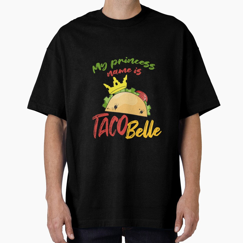 My Princess Name is Tacobelle Taco by Mesyo