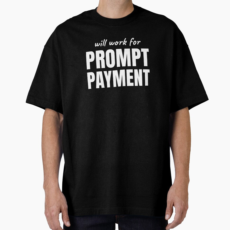 Will Work for Prompt Payment by Preent And I