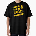 Death Is The Next Great Adventure | Morbid Humor by Christopher Taylor