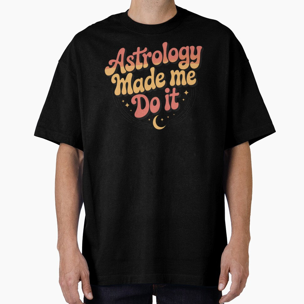 Astrology Made Me Do It by CrypticHMystic