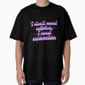 I Don’t Need Advice I Need Attention by EnchantWhimsy