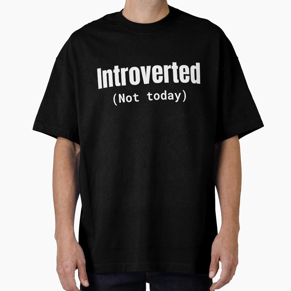 Introverted Not Today by SofterSignal