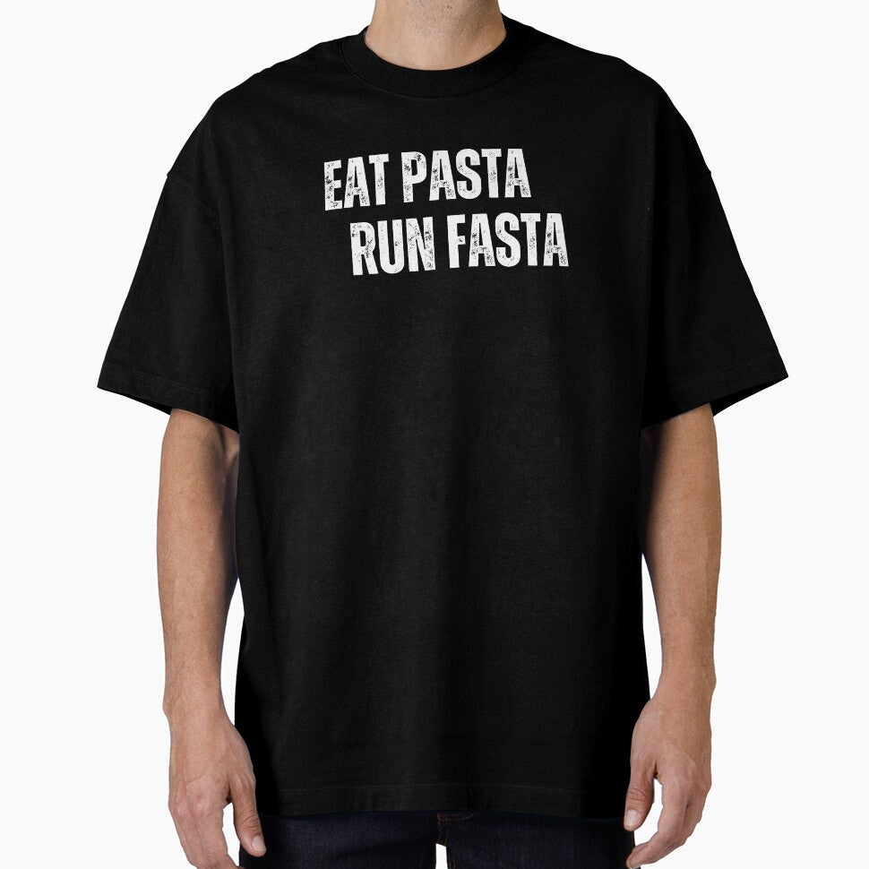 Eat Pasta Run Fasta by Runner's High