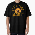Let's Taco About It Funny Cute Taco Design by narekmug