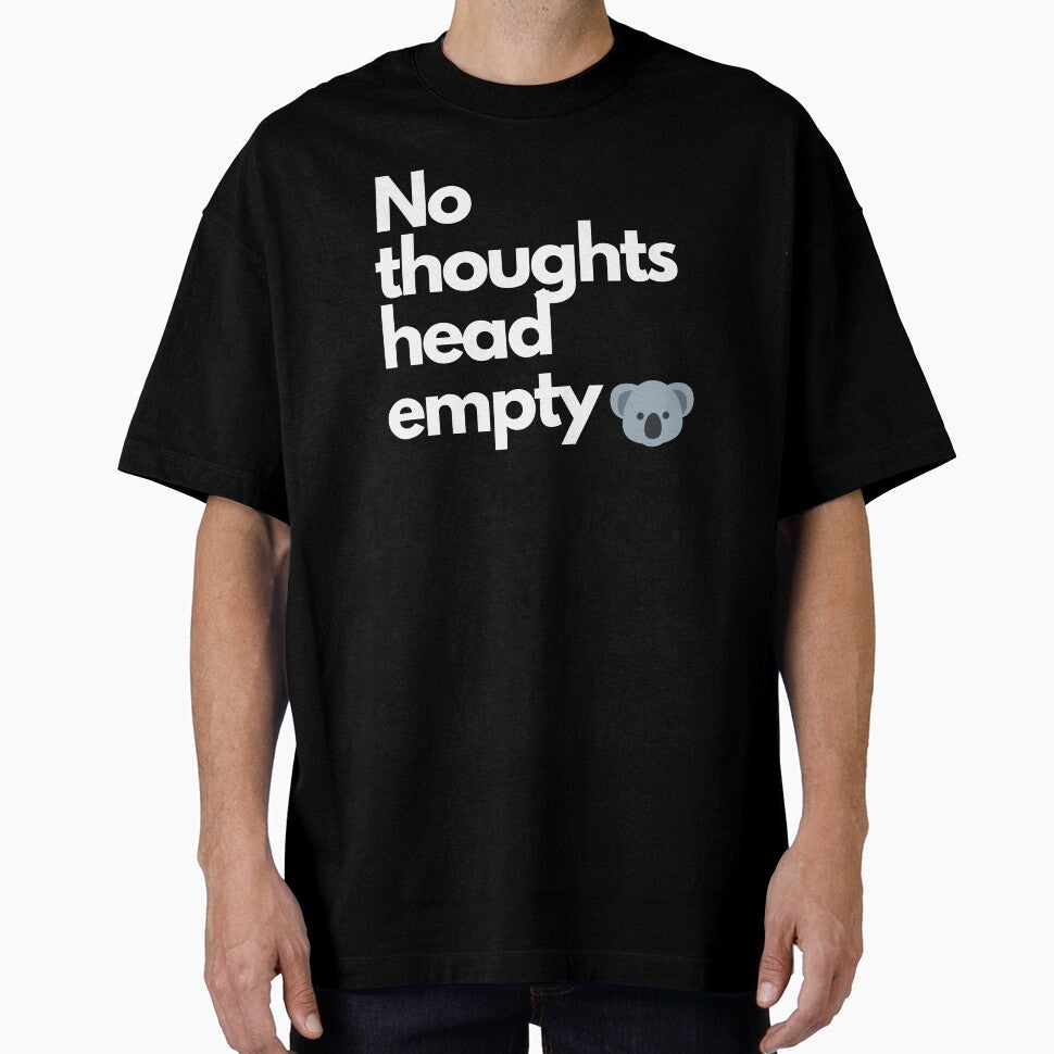 No Thoughts Head Empty, Funny Koala, Design. by Artomobiles
