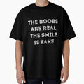 The Boobs Are Real The Smile Is Fake Sarcasm by RedYolk