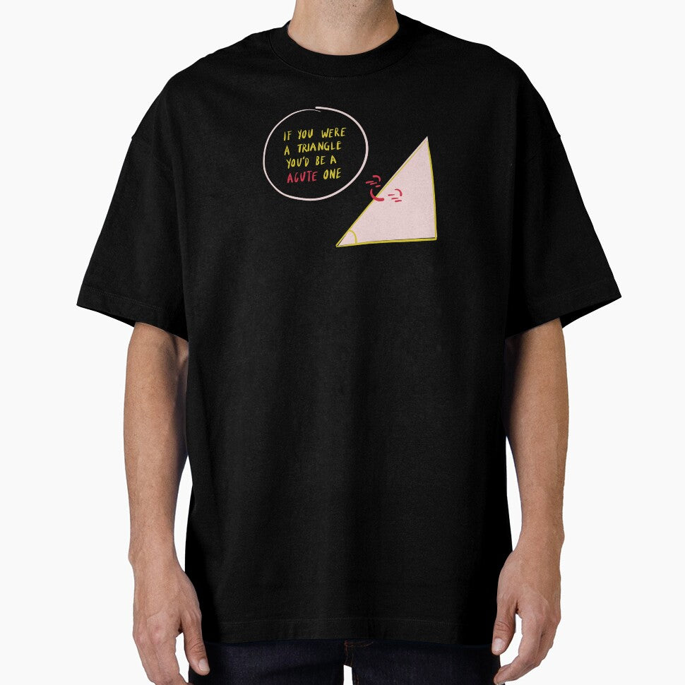 You're a Acute Triangle Romantic Funny Pun by FitFabFunny
