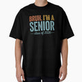 Bruh, I'm a Senior Class of 2026 Design by Gogetgiggles