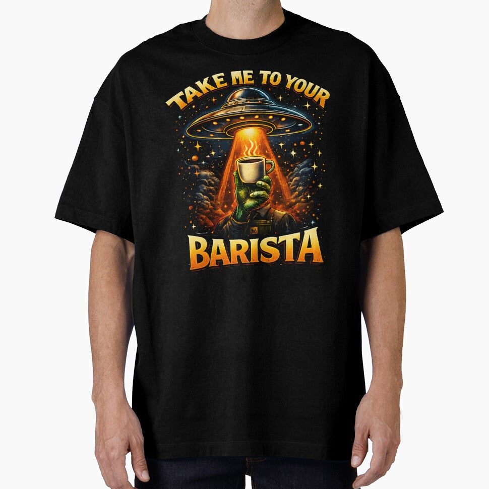Take Me To Your Barista Funny UFO by AlphaTeez
