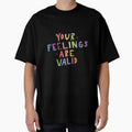 Your Feelings Are Valid by Funaro