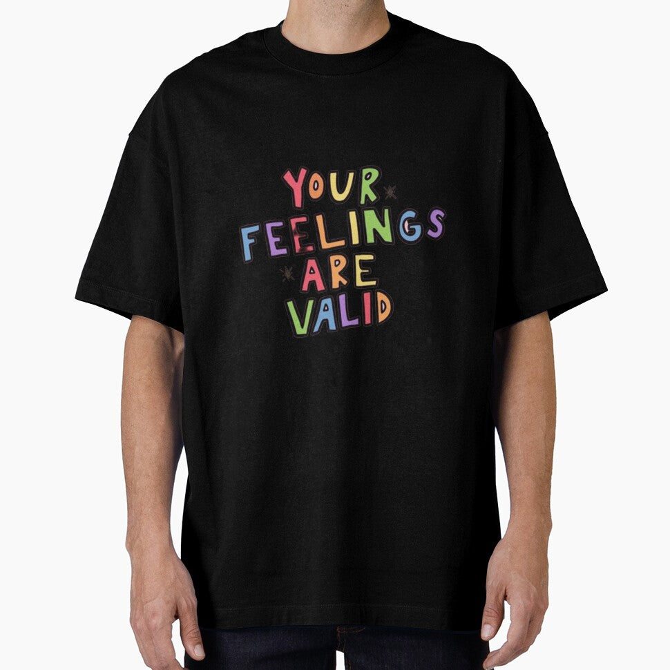 Your Feelings Are Valid by Funaro