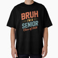 Bruh I'm A Senior Class Of 2026 Graduation Senior 2026 by RoyTill0Art