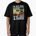 I'm Just Here To Hit Trees & Curse Disc Golf Gift Funny by Stronzi