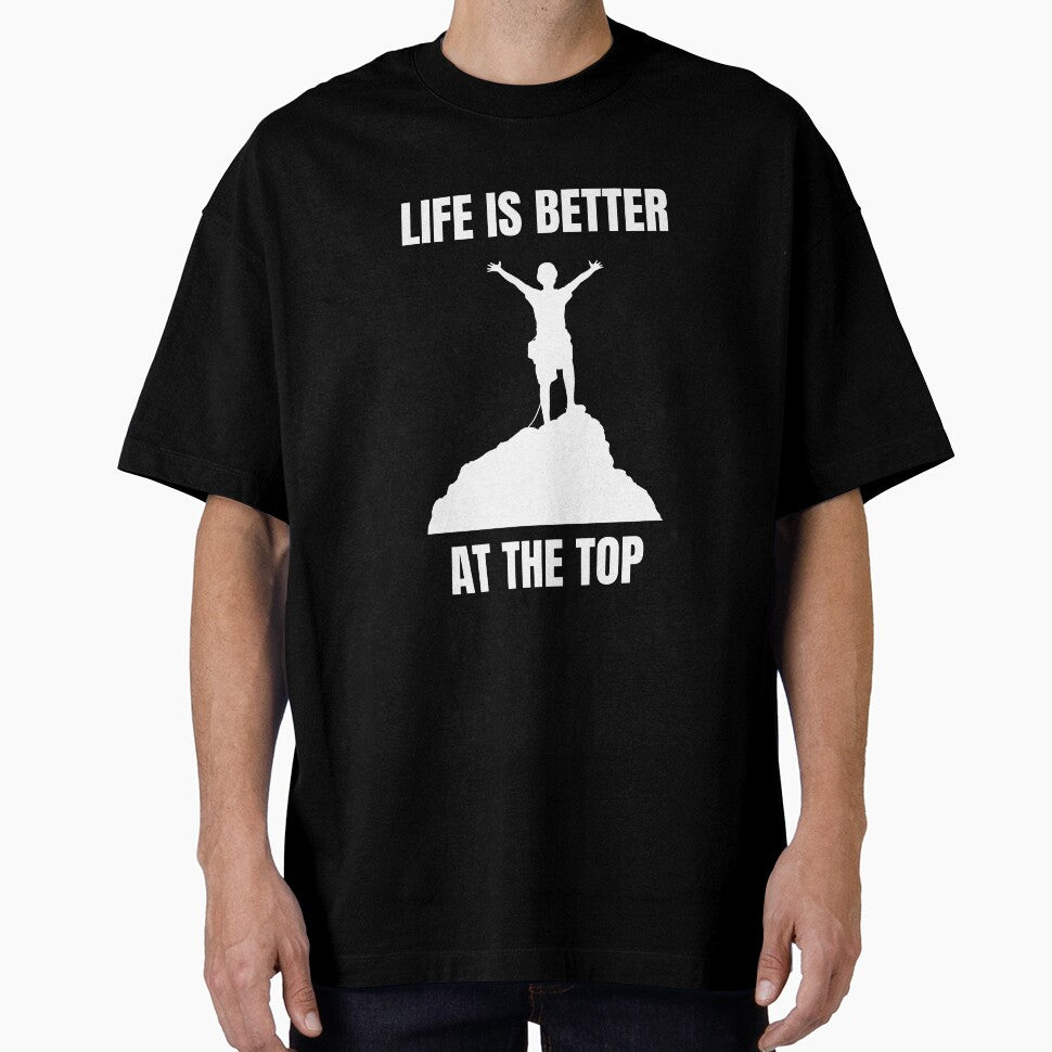 Life is better at the top - climbing shirt by PrintPallete
