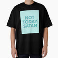 Not Today Satan by stepstogreen