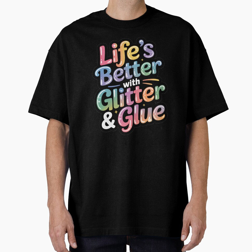 life's better with glitter and glue by jkrphoto