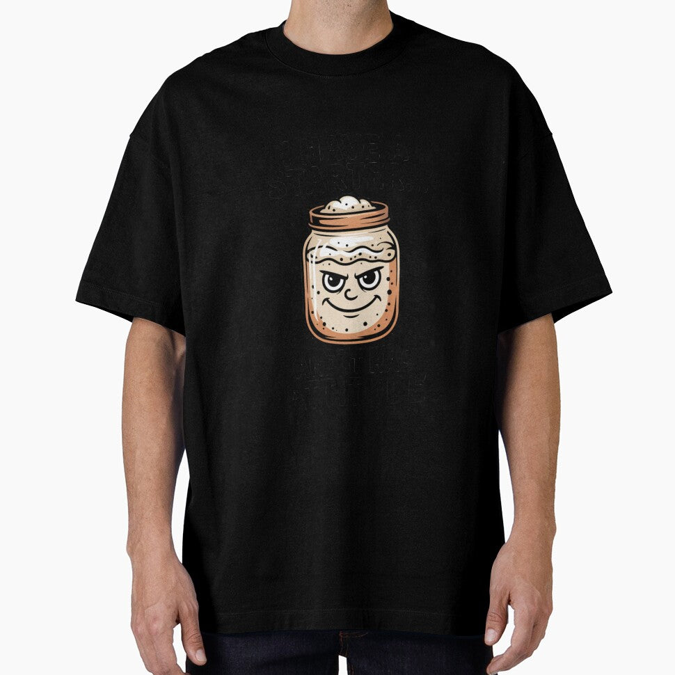 Funny Sourdough Starter Baking Design by Bliss Find And Design