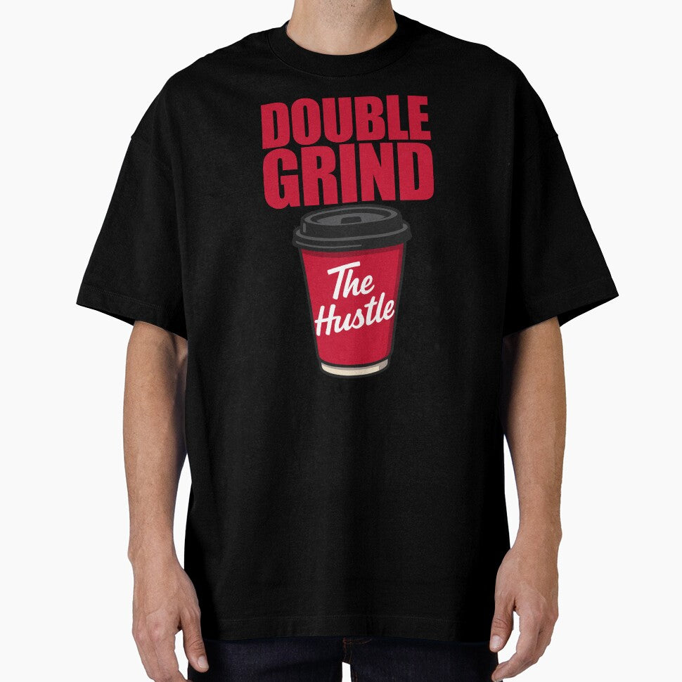Double Grind "The Hustle" – Grind Culture Coffee Tribute Design by AlexKramer