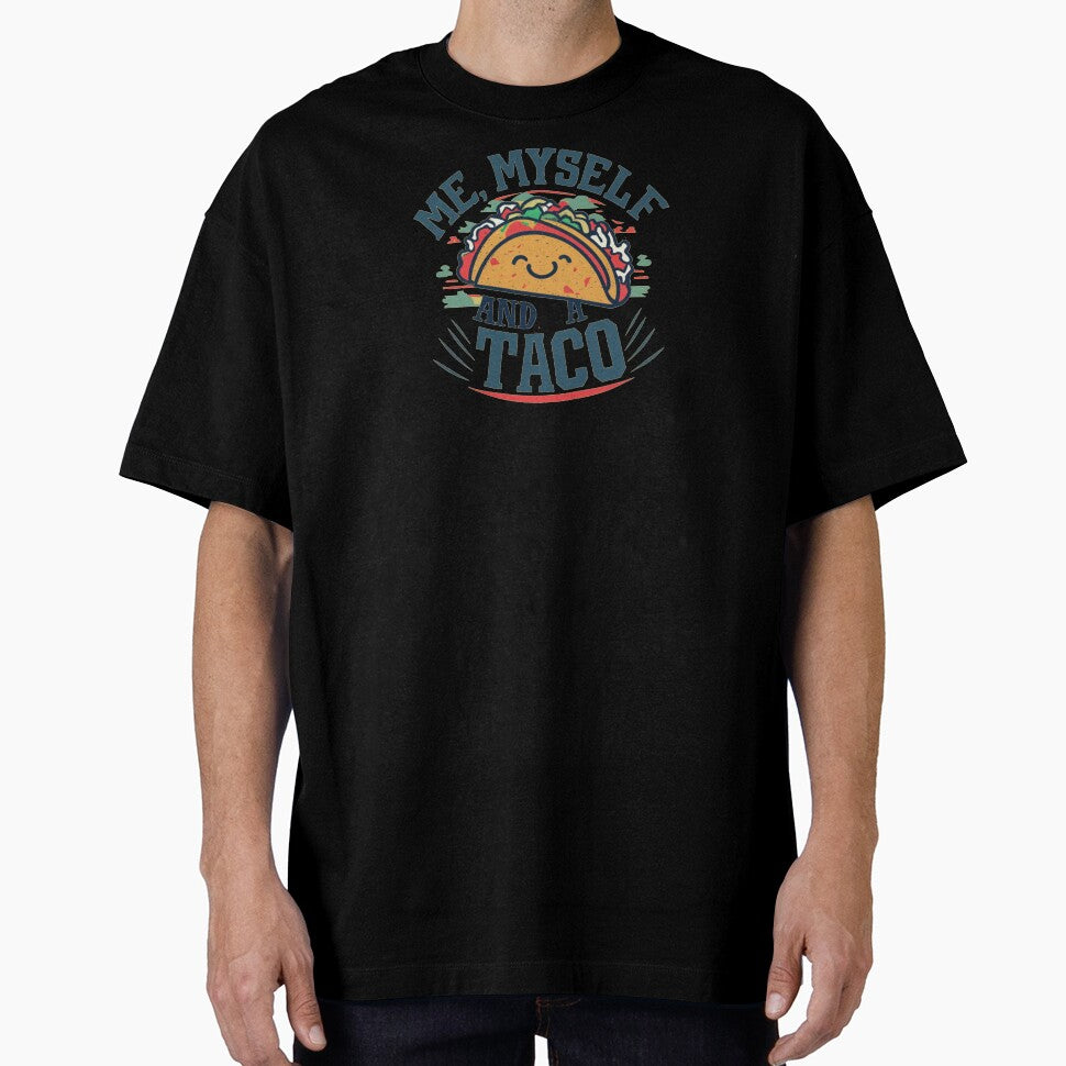 Me, Myself, and a Taco by RuralGlamour