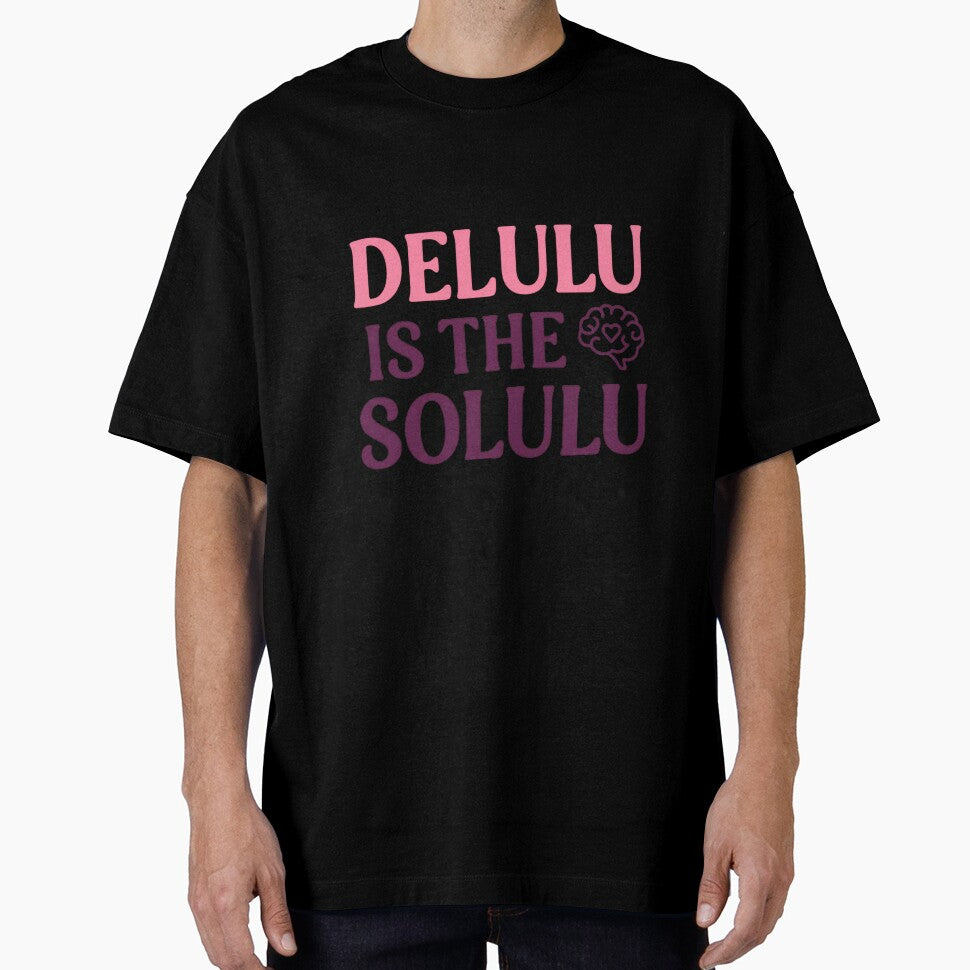Delulu Is The Solulu – Viral Aesthetic Tee by ALITOPRINCE