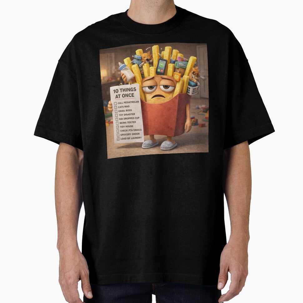 Overstimulated Parent Fries – 10 Things At Once Funny 3D Burnout Humor by ComedyInkFactor