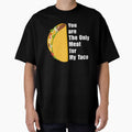 You are The Only Meat for My Taco by anouaroh