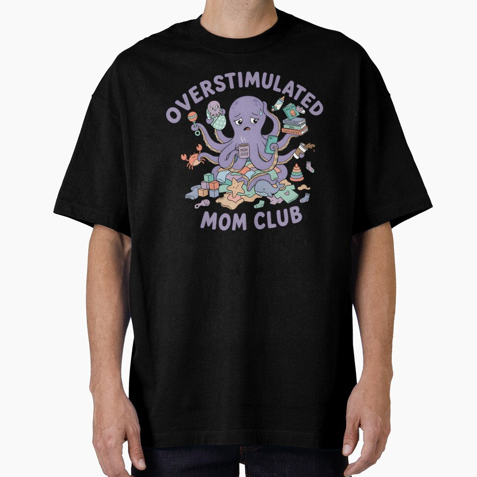 Overstimulated Mom Depression Mental Health Essential T-Shirt by ZyxDes