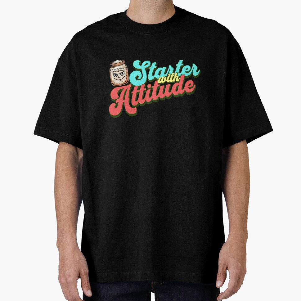 Starter With Attitude Funny Sourdough Design by Bliss Find And Design
