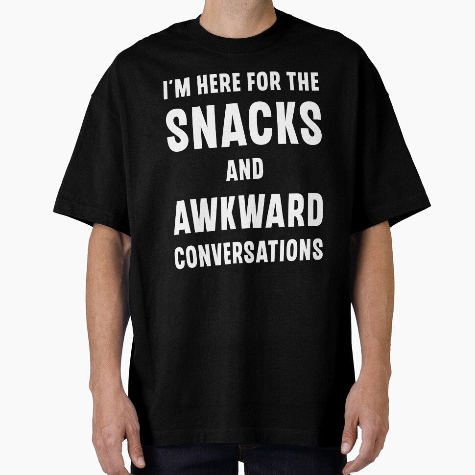 Here For The Snacks And Awkward Conversations Funny Gift by Say It With Ink