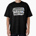 Currently Pretending To Be In A Meeting Funny Remote Work Design by ZYNORAworld