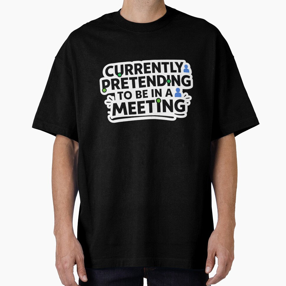 Currently Pretending To Be In A Meeting Funny Remote Work Design by ZYNORAworld