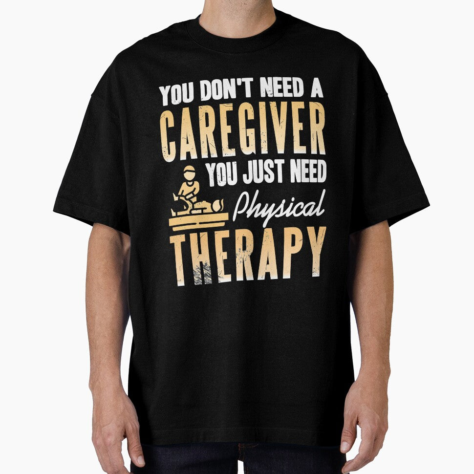 I don't need a Caregiver I just need Physical Therapy by NeXore