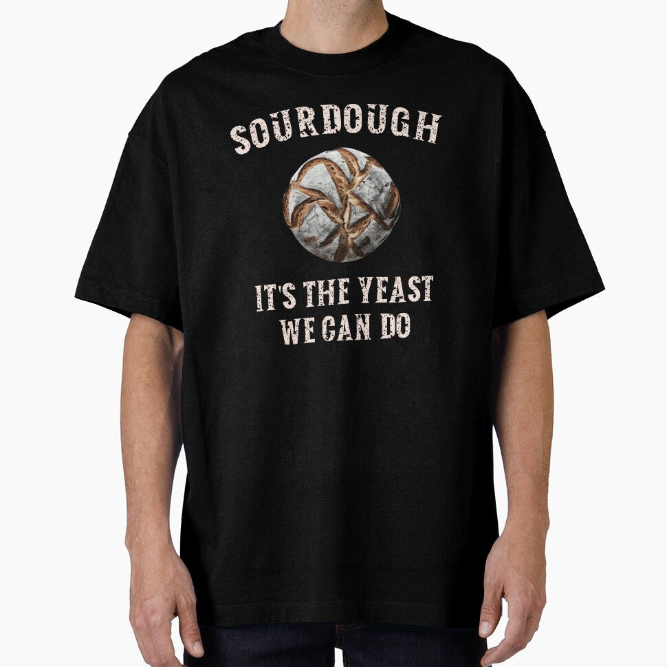 Sourdough, It's the Yeast We Can Do by HeadTurningArt
