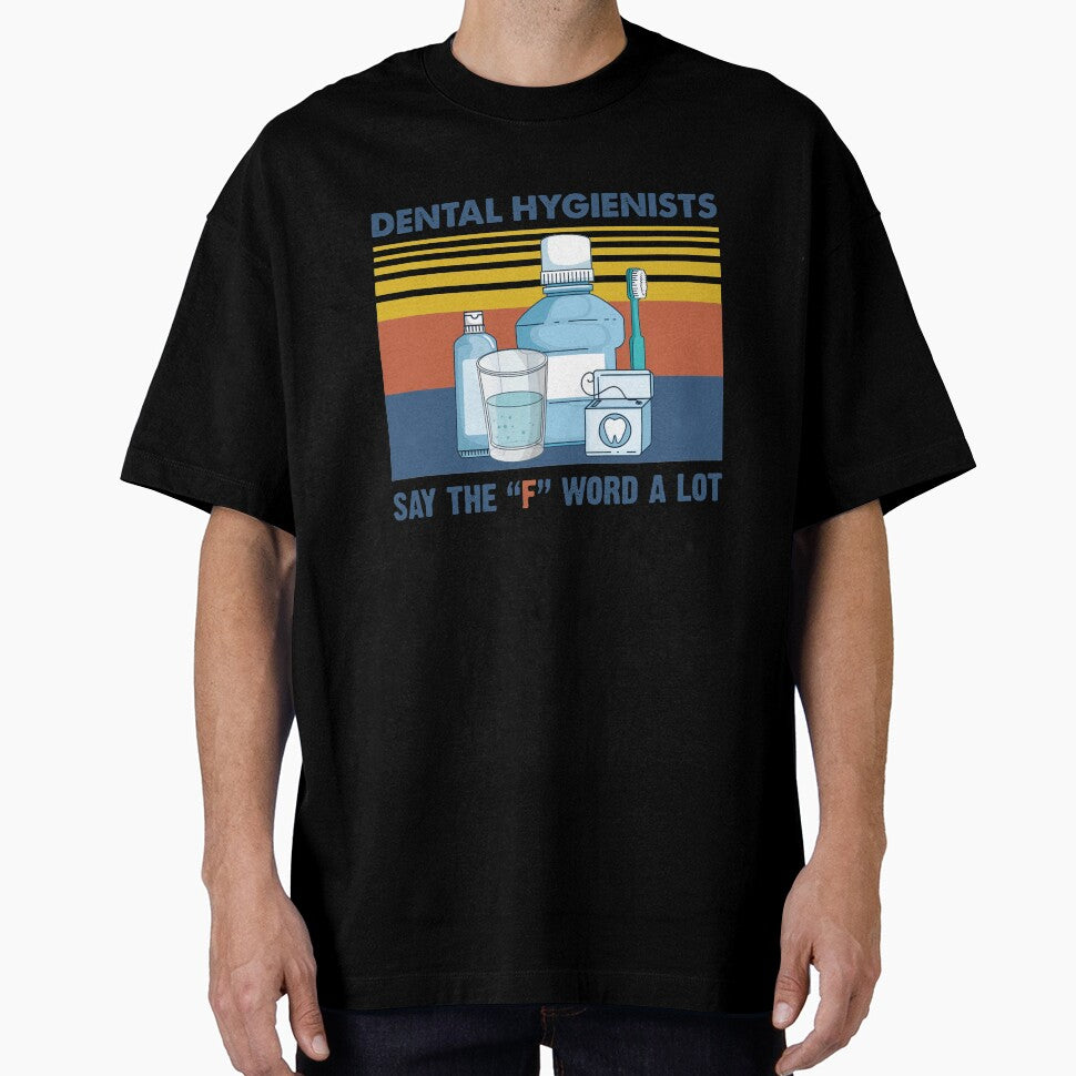 Dental Hygienists Say The "F" Word A Lot Floss Pun Vintage Shirt by Skechers7654