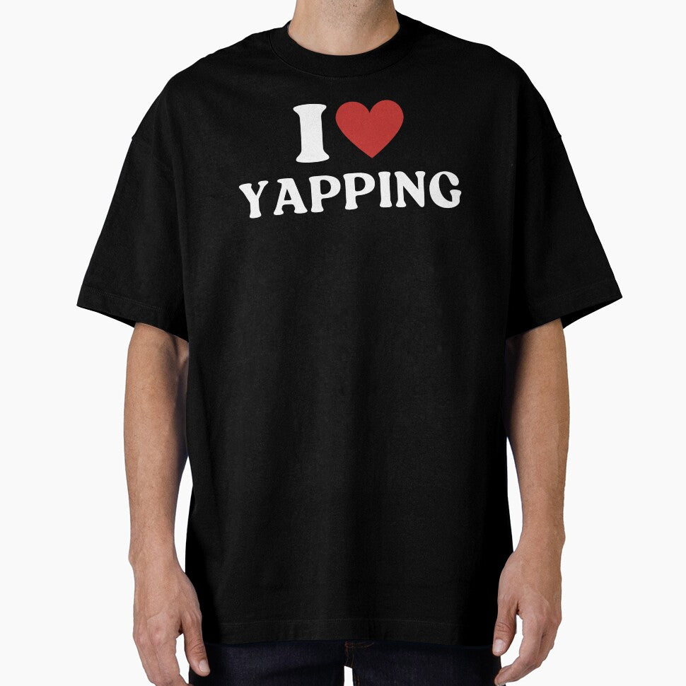 I Love Yapping Certified Yapper Sarcastic by ExtinctFauna